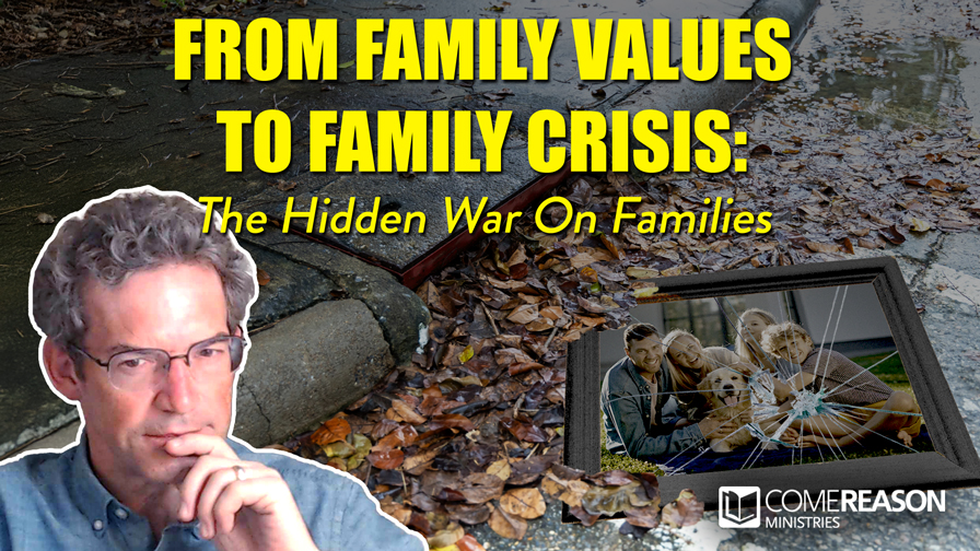 From Family Values to Family Crisis: The Hidden War Against Families