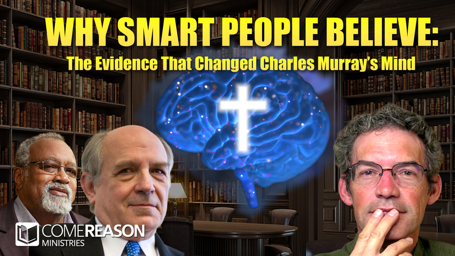 Why Smart People Believe: The Evidence That Changed Charles Murray’s Mind