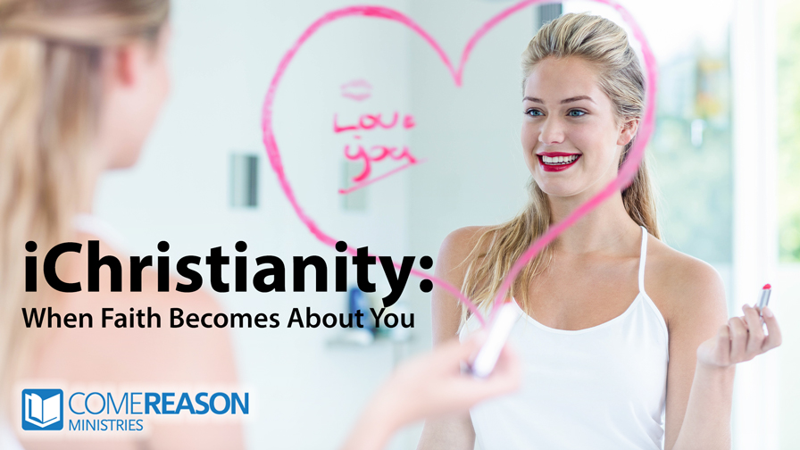 iChristianity: When Faith Becomes About You